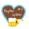 PayPal ok? Später