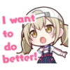 I want to do better!