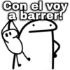 Con el voy a barrer! geysioy