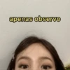 apenas observo