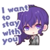 Ikwant to stay with you