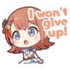 I won't give up!