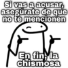 Si vas a acusar, asegúrate de que no te mencionen ceyslov En fin, la chismosa