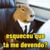 esqueceu que tá me devendo?
