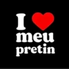 I ♥ meu pretin
