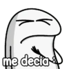 me decia d