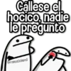 Cállese el hocico, nadie le pregunto @rose.stickers!