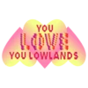 YOU LOWN YOU LOWLANDS