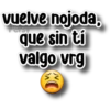 vuelve nojoda Persy que sin ti valgo vrg