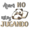 Ahora NO estöy JUGANDO