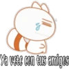 Ya vete con tus amigos