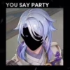 YOU SAY PARTY