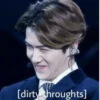 [dirty throughts]