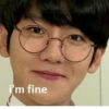 i'm fine