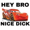 HEY BRO NICE DICK
