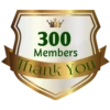 300 Members Thank You