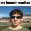 My honest reaction (by ) 28