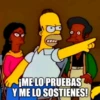¡ME LO PRUEBAS Y ME LO SOSTIENES!