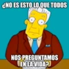 ¿NO ES ESTO LO QUE TODOS NOS PREGUNTAMOS EN LA VIDA?