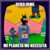 DEBO IRME SC-273 MI PLANETA ME NECESITA
