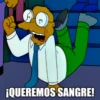 ¡QUEREMOS SANGRE!
