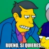 BUENO, SI QUIERES...