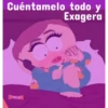 Cuéntamelo todo y Exagera