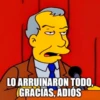LO ARRUINARON TODO, GRACIAS, ADIÓS