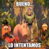 BUENO... LO INTENTAMOS
