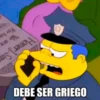 Homer Sim We are For ha DEBE SER GRIEGO