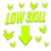 LOW SKILL
