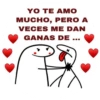 YO TE AMO MUCHO, PERO A VECES ME DAN GANAS DE ...