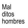 Malditos hombres frases😎 12