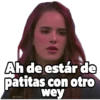 Ah de estár de patitas con otro wey geysioy