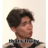 thats fruity