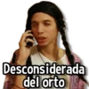 Desconsiderada del orto