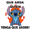 QUE ARDA QUIEN TENGA QUELARDER!