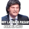 HOY LA VAN A PASAR PARA EL ORTO