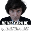 ME VEZ CARA DE QUE ME IMPORTE