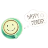 HAPPY MONDAY