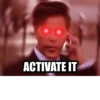 ACTIVATE IT