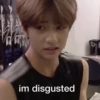ONVE ONVI 1am 1am im disgusted