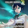YOU ARE HORNY GIVE ME YOUR PHONE