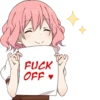 FUCK OFF ♥