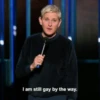 I am still gay by the way.
