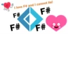 Ja I love F# and I cannot lie! F# F# F# F#