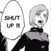 SHUT UP !!!