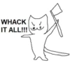 WHACK IT ALL!!!