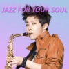 77 FOR JAZZ FOR YOUR SOUL