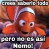 crees saberlo todo Geysioy pero no es así Nemo!